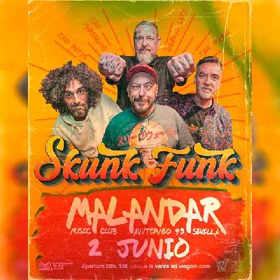 Cartel del concierto de Skunk Funk en Malandar Sevilla 2023