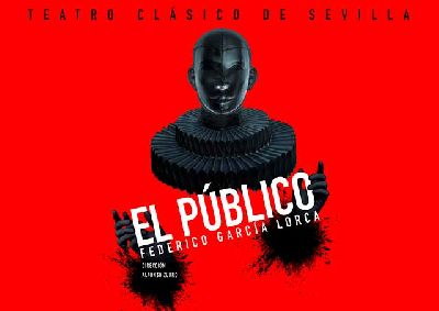 Cartel de la obra El público por la compañía Teatro Clásico de Sevilla