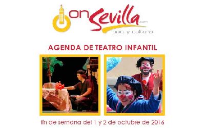 Teatro infantil en Sevilla fin de semana del 1 y 2 de octubre 2016