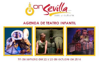 Teatro infantil en Sevilla fin de semana del 22 y 23 de octubre 2016