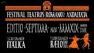 Cartel del séptimo Ciclo Teatros Romanos de Andalucía en el Teatro Romano de Itálica 2019