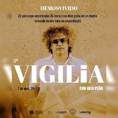 Cartel del espectáculo Vigilia con Alex Peña en La Fundición de Sevilla 2026