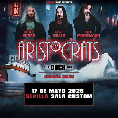 Cartel del concierto de The Aristocrats en Custom Sevilla 2026