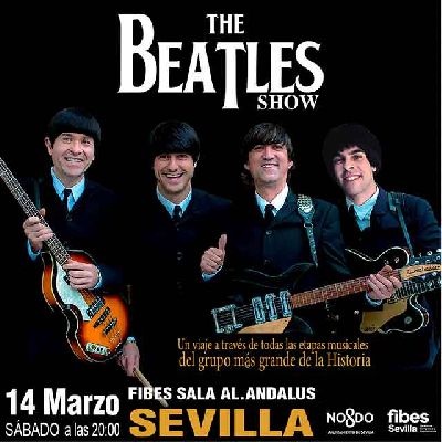 Cartel del concierto del grupo The Beatles show en Fibes Sevilla 2026