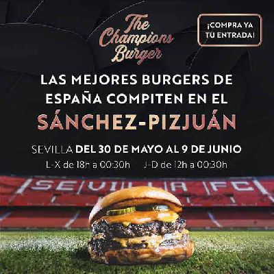 Cartel del evento The Champions Burger 2024 en Sevilla