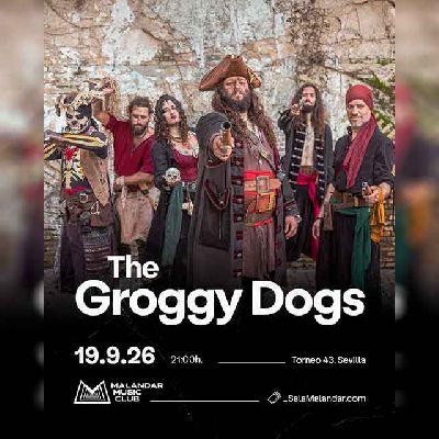 Cartel del concierto de The Groggy Dogs en Malandar Sevilla 2026