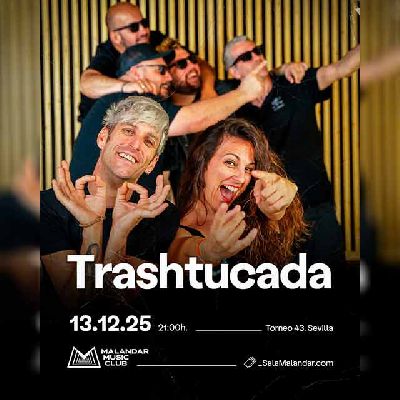 Cartel del concierto del grupo Trashtucada en Malandar Sevilla 2025