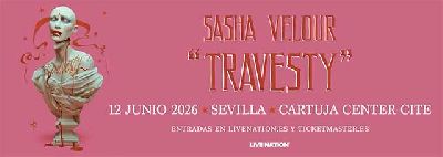 Cartel de Travesty de Sasha Velour en el Cartuja Center de Sevilla 2026