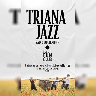 Cartel del concierto de TrianaJazz en FunClub Sevilla 2022