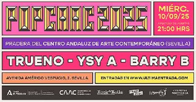 Cartel del concierto de Trueno, Ysy A y Barry B en Pop CAAC Sevilla 2025
