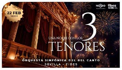 Cartel del concierto de Una noche con los 3 tenores en Fibes Sevilla 2026
