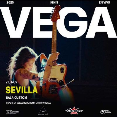 Cartel del concierto de Vega en Custom Sevilla 2025