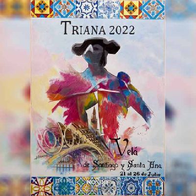 Cartel de la Velá de Santiago y Santa Ana de Triana de Sevilla 2022 de Pablo Rosa