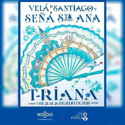 Cartel de la Velá de Santiago y Santa Ana de Triana de Sevilla 2026 de María Tapia Quesada