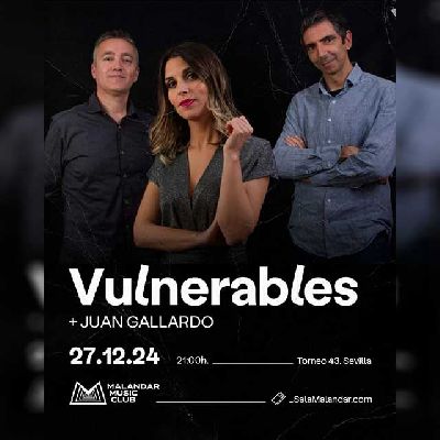 Cartel de los conciertos de Vulnerables y Juan Gallardo en Malandar Sevilla 2024