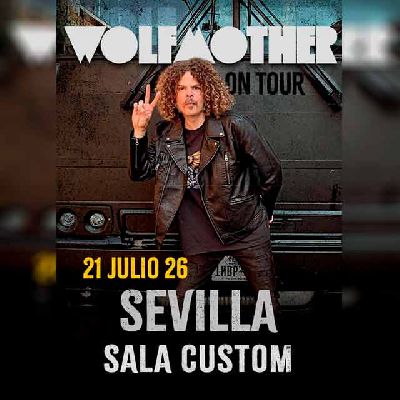 Cartel del concierto de Wolfmother en Custom Sevilla 2026