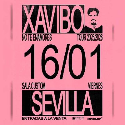 Cartel del concierto de Xavibo en Custom Sevilla 2026