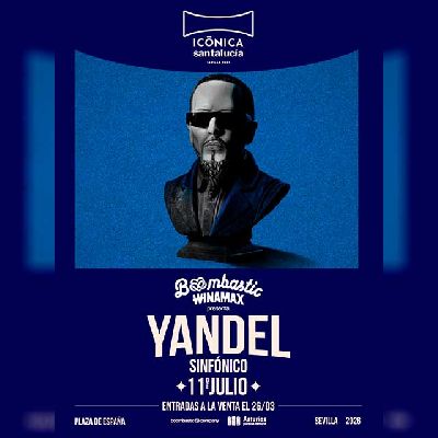 Cartel del concierto de Yandel en el festival Icónica Sevilla Fest 2026