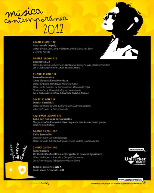 Del 7 de marzo al 23 de mayo de 2012, el Ciclo de Música Contemporánea del Teatro Central de Sevilla