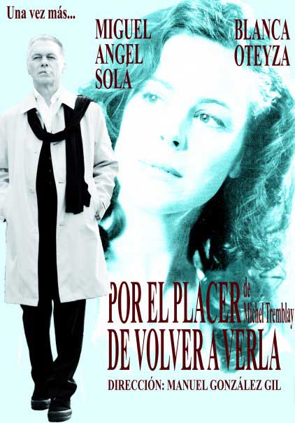 Del 24 al 27 de noviembre de 2011 en Sevilla 'Por el placer de volver a verla' en el Teatro Lope de Vega